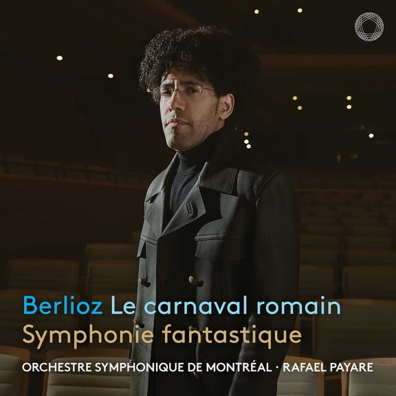 Orchestre Symphonique de Montreal - Berlioz: Le carnaval romain & Symphonie fantastique - Music & Performance - CD
