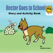 Hector Goes To School, Story and Activity Book, Paperback