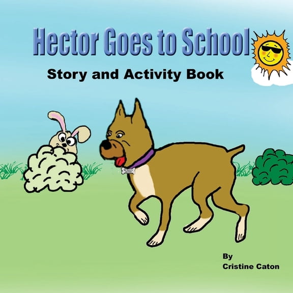Hector Goes To School, Story and Activity Book (Paperback)