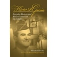 thumbnail image 1 of Hector P Garcia : Everyday Rhetoric and Mexican American Civil Rights (Paperback), 1 of 1