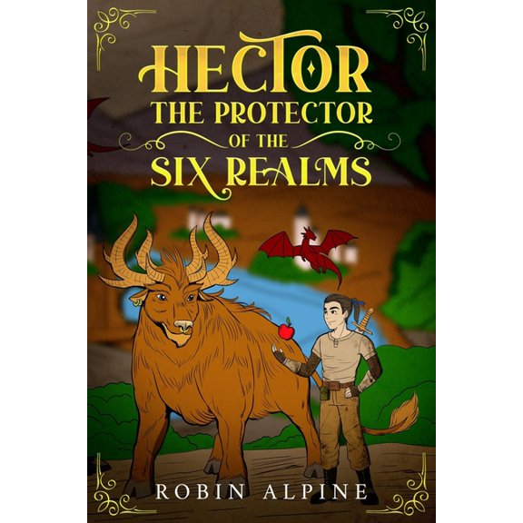 Hector The Protector of The Six Realms : Creation of Ceryneia ( Book 1 ) (Paperback)