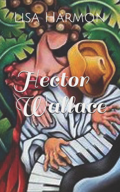 Hector Wallace Hector Wallace, Book 1, (Paperback)