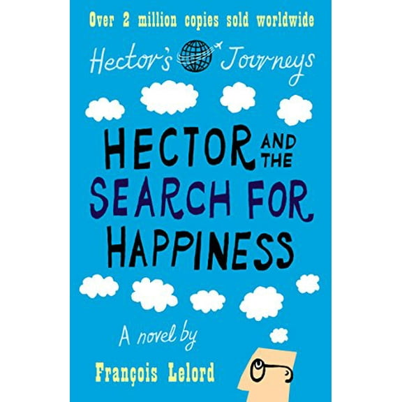 Pre-Owned Hector and the Search for Happiness: Hector's Journeys 1 Paperback