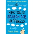 thumbnail image 1 of Pre-Owned Hector and the Search for Happiness (Hector's Journeys) (Paperback) 1906040230 9781906040239, 1 of 1