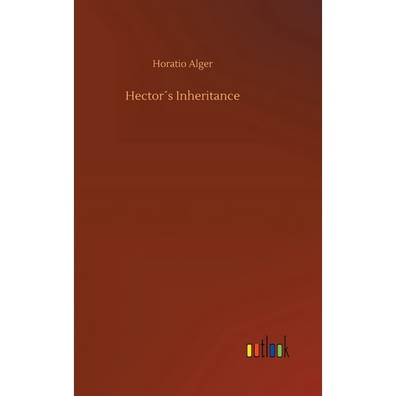 Hector´s Inheritance, (Hardcover)