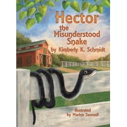 Hector the Misunderstood Snake, Hardcover