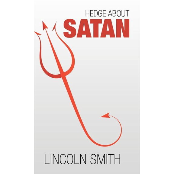 Hedge About Satan