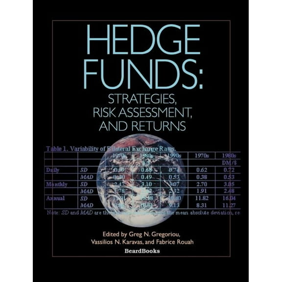 Hedge Funds : Strategies, Risk Assessment, and Returns (Paperback)
