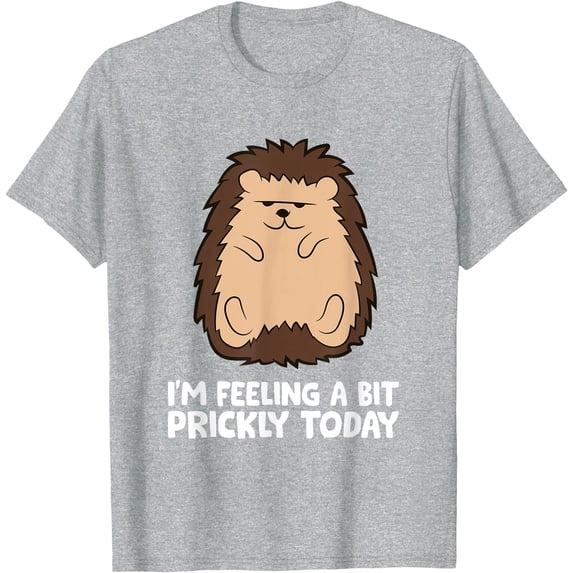 Hedgehog I'm Feeling A Bit Prickly Today Animal Unisex T-Shirt for Men Women Kids Toddler,Sport Grey Color,Size 3T