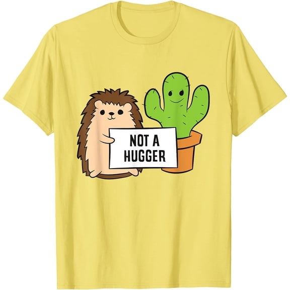 Hedgehog Not a Hugger Cactus Cute Living Things Unisex T-Shirt for Men Women Kids Toddler