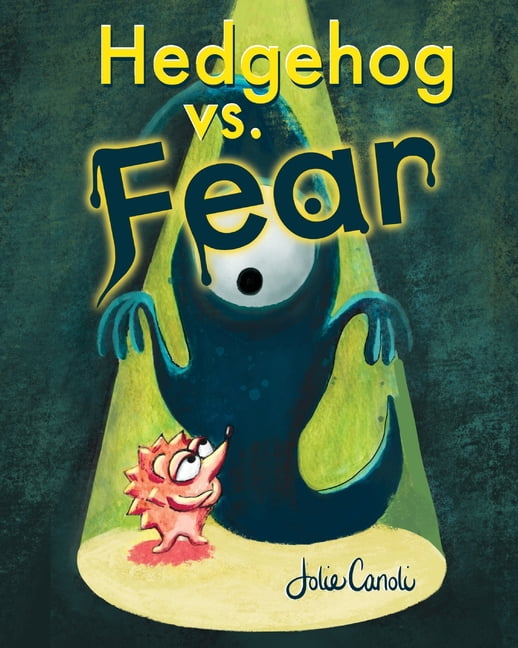 Hedgehog Vs. Fear, (Paperback)