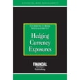 thumbnail image 1 of Pre-Owned Hedging Currency Exposures: Currency Risk Management (Business & Economics) (Hardcover) 0852974388 9780852974384, 1 of 1