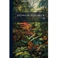 thumbnail image 1 of Hedwigia, Volumes 8-10 (Paperback), 1 of 1