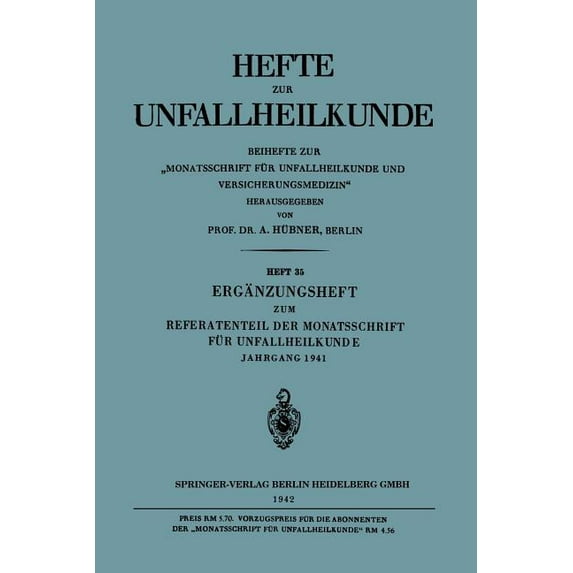 Hefte Zur Unfallheilkunde Ergänzungsheft Zum Referatenteil Der Monatsschrift Für Unfallheilkunde, (Paperback)