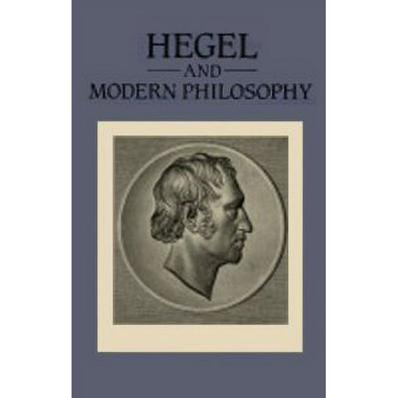 Pre-Owned Hegel and Modern Philosophy 9780709941682