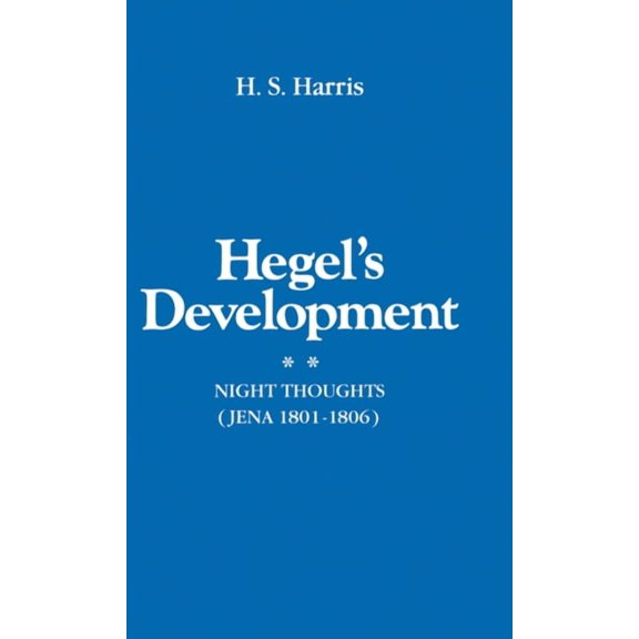 Hegel's Development: Night Thoughts (Jena 1801-1806) (Hardcover)