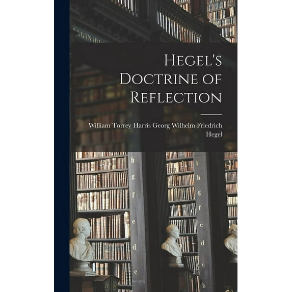 Hegel's Doctrine of Reflection, (Hardcover)