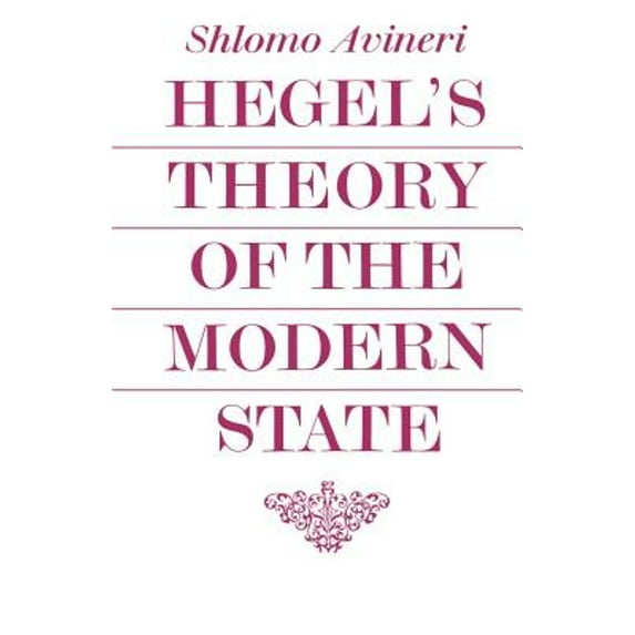 Pre-Owned Hegel's Theory of the Modern State (Paperback) 0521098327 9780521098328