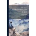 thumbnail image 1 of Hegels Offenbarungsbegriff: Ein Religionsphilosophischer Versuch (Hardcover), 1 of 1