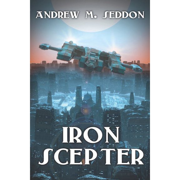 Hegemony's End: Iron Scepter (Paperback)
