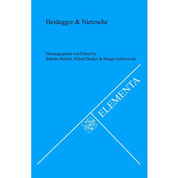 Elementa Heidegger & Nietzsche, Book 82, (Paperback)
