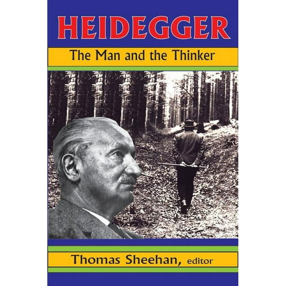Heidegger: The Man and the Thinker, (Paperback)