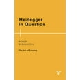 thumbnail image 1 of Heidegger in Question: The Art of Existing, (Paperback), 1 of 1