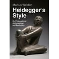 thumbnail image 1 of Heidegger's Style: On Philosophical Anthropology and Aesthetics, (Hardcover), 1 of 1