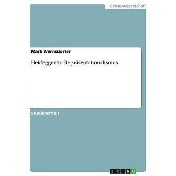 Heidegger zu Reprsentationalismus (Paperback)