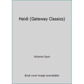 Pre-Owned Heidi (Gateway Classics) (Hardcover) 0881011126 9780881011128