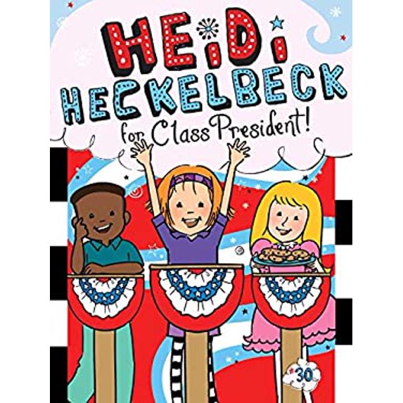 Pre-Owned Heidi Heckelbeck for Class President (Paperback) 1534461302 9781534461307