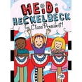 thumbnail image 1 of Pre-Owned Heidi Heckelbeck for Class President (Paperback) 1534461302 9781534461307, 1 of 1