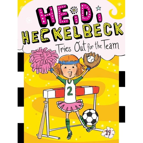 Heidi Heckelbeck: Heidi Heckelbeck Tries Out for the Team (Series #19) (Hardcover)