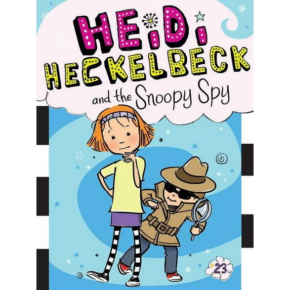Heidi Heckelbeck Heidi Heckelbeck and the Snoopy Spy, Book 23, (Hardcover)