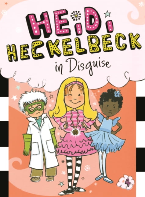 Heidi Heckelbeck Heidi Heckelbeck in Disguise, Book 4, (Hardcover)