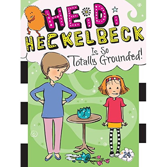 Pre-Owned Heidi Heckelbeck Is So Totally Grounded! (Paperback) 1534426442 9781534426443