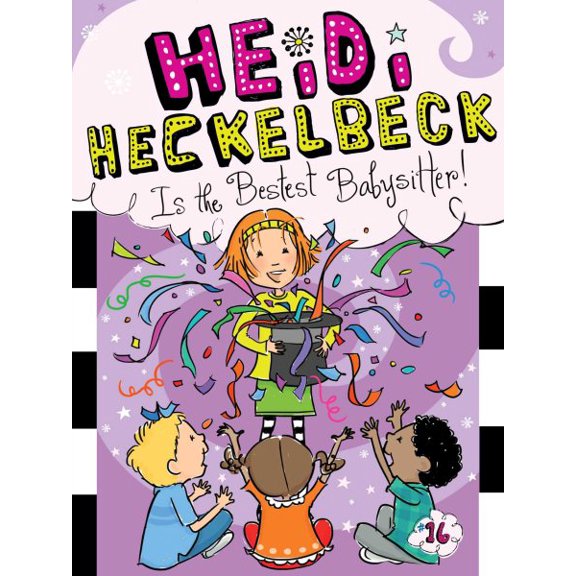 Pre-Owned Heidi Heckelbeck Is the Bestest Babysitter!: Volume 16 Paperback