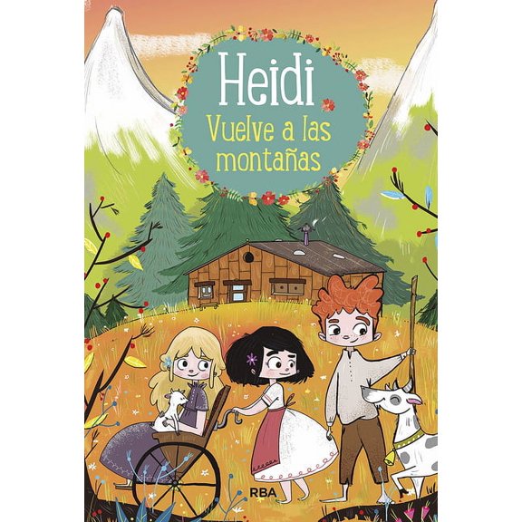 Heidi Heidi Vuelve a Las Montaas / Heidi 2. Heidi Returns to the Mountains, (Hardcover)