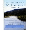 thumbnail image 1 of Heidi Muller - So Sang The River: Songs Of Bill Staines, Vol. I, 1 of 5