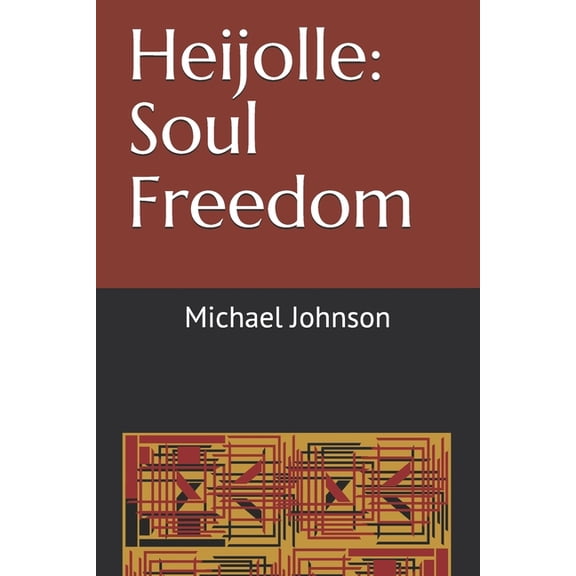 Heijolle: Soul Freedom (Paperback)