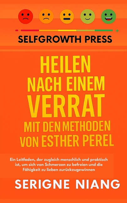 Heilen nach einem Verrat - Mit den Methoden von Esther Perel, (Paperback)
