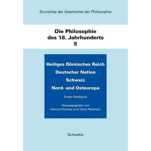 Heiliges Romisches Reich Deutscher Nation. Schweiz. Nord- und Osteuropa: Die Philosophie des 18. Jahrhunderts