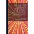thumbnail image 1 of Heilkraft des thierischen Magnetismus nach eigenen Beobachtungen, Zweiter Theil., (Hardcover), 1 of 1