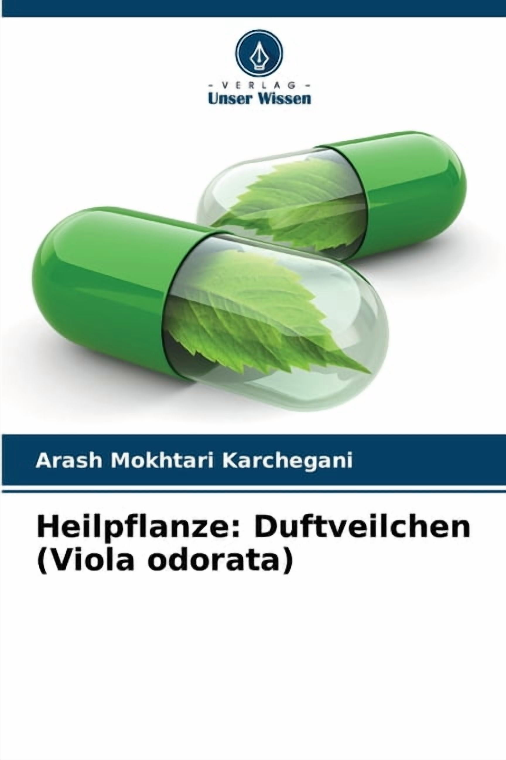 Heilpflanze: Duftveilchen (Viola odorata), (Paperback)