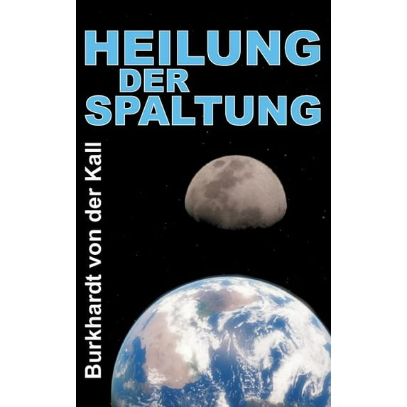 Heilung der Spaltung (Hardcover)