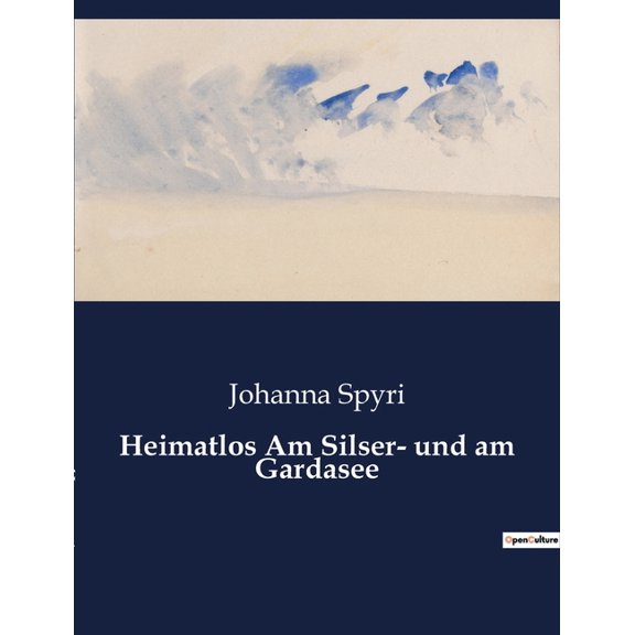 Heimatlos Am Silser- und am Gardasee, (Paperback)