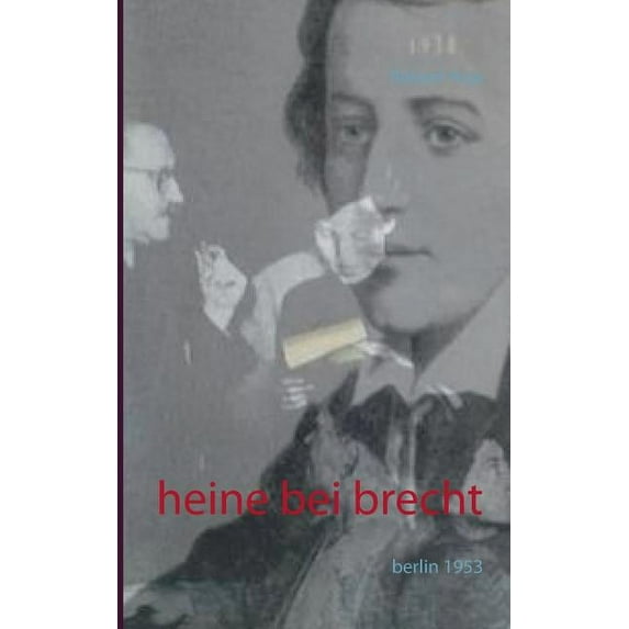 Heine bei Brecht : Berlin 1953 (Paperback)