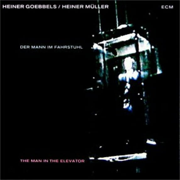 Heiner Müller - The Man In The Elevator - Music & Performance - CD