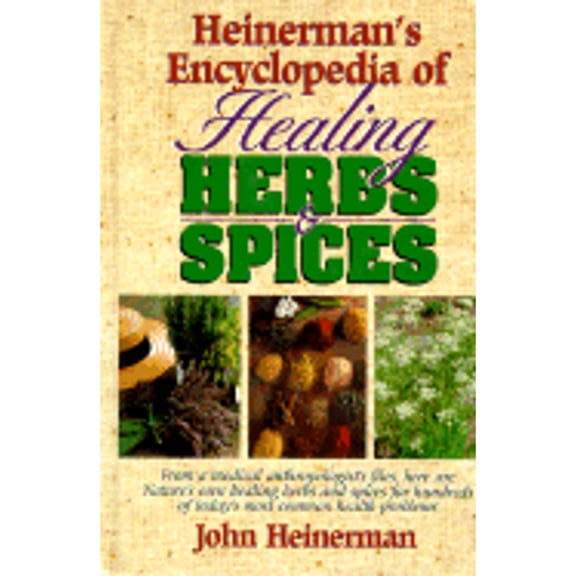 Pre-Owned Heinerman's Encyclopedia of Healing Herbs & Spices (Hardcover) by John Heinerman