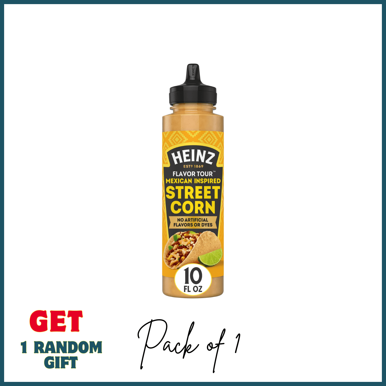 Heinz Flavor Tour Mexican Inspired Street Corn Sauce, 10 fl oz Bottle with 1 random gift